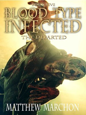 cover image of Blood Type Infected 5--The Departed